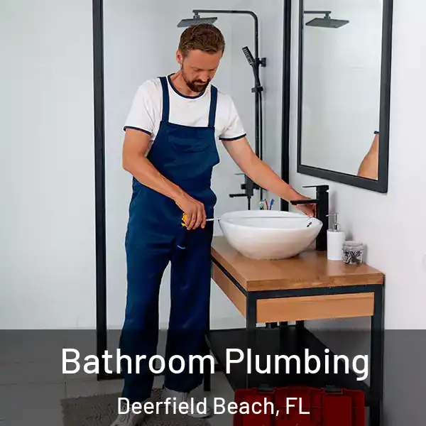  Bathroom Plumbing Deerfield Beach, FL