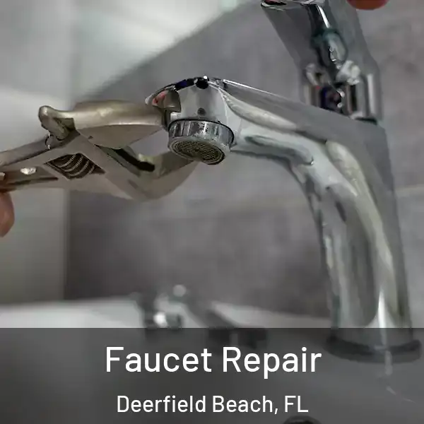  Faucet Repair Deerfield Beach, FL