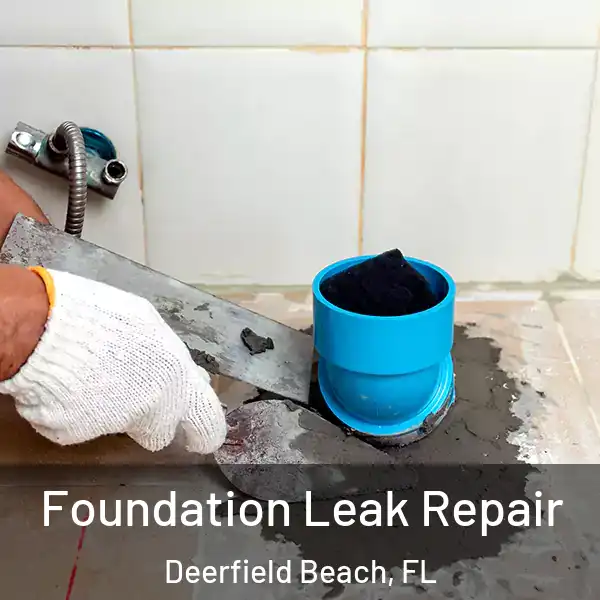  Foundation Leak Repair Deerfield Beach, FL