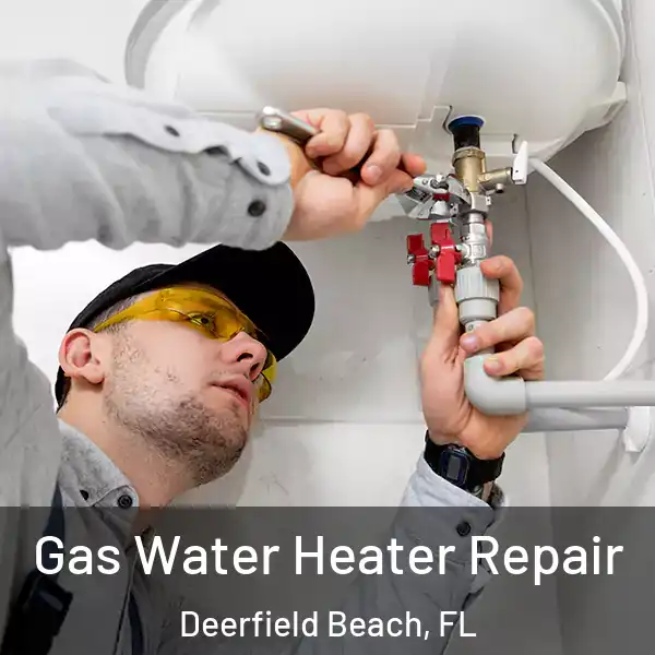  Gas Water Heater Repair Deerfield Beach, FL