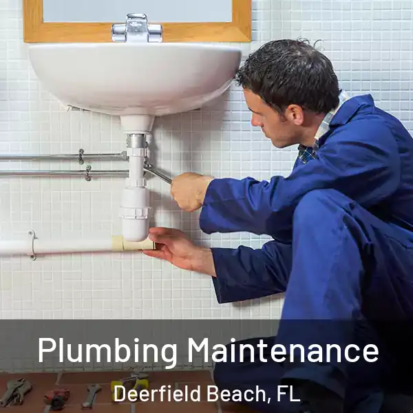  Plumbing Maintenance Deerfield Beach, FL