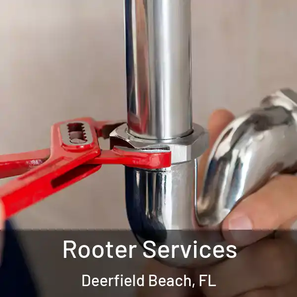  Rooter Services Deerfield Beach, FL