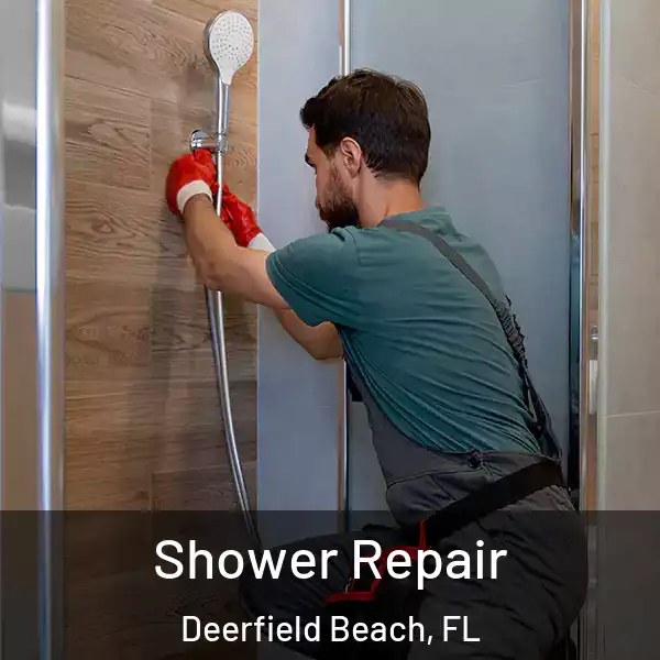  Shower Repair Deerfield Beach, FL