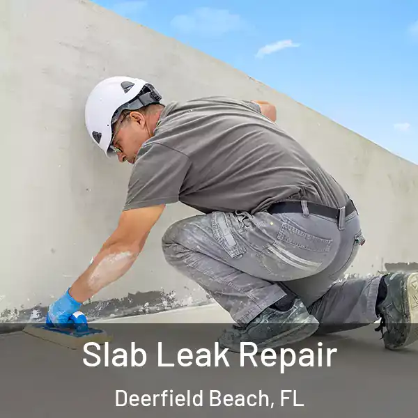 Slab Leak Repair Deerfield Beach, FL