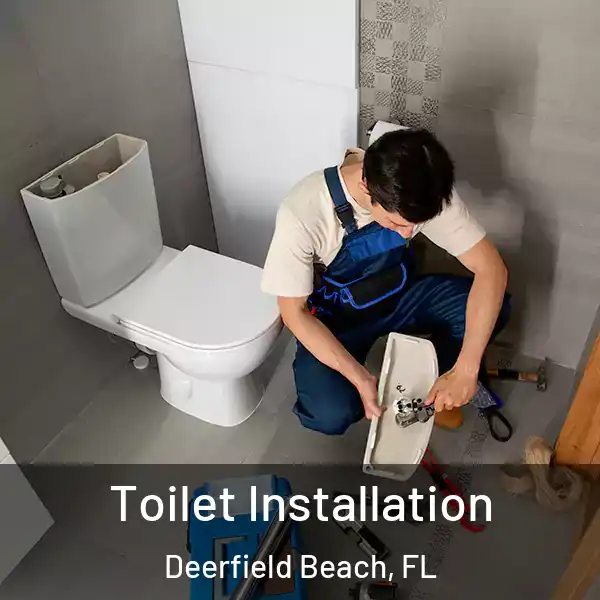  Toilet Installation Deerfield Beach, FL