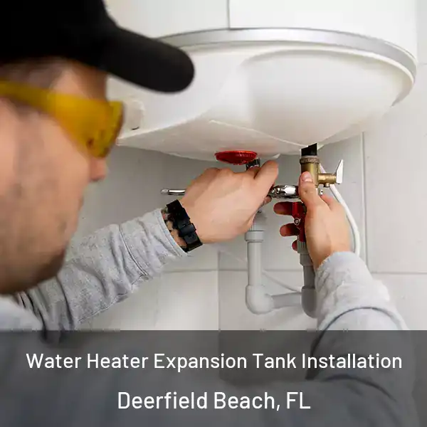  Water Heater Expansion Tank Installation Deerfield Beach, FL